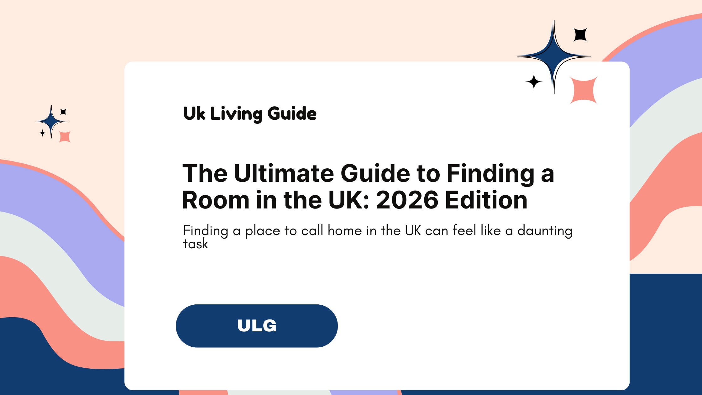 The Ultimate Guide to Finding a Room in the UK: 2026 Edition