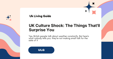 UK Culture Shock: The Things That'll Surprise You