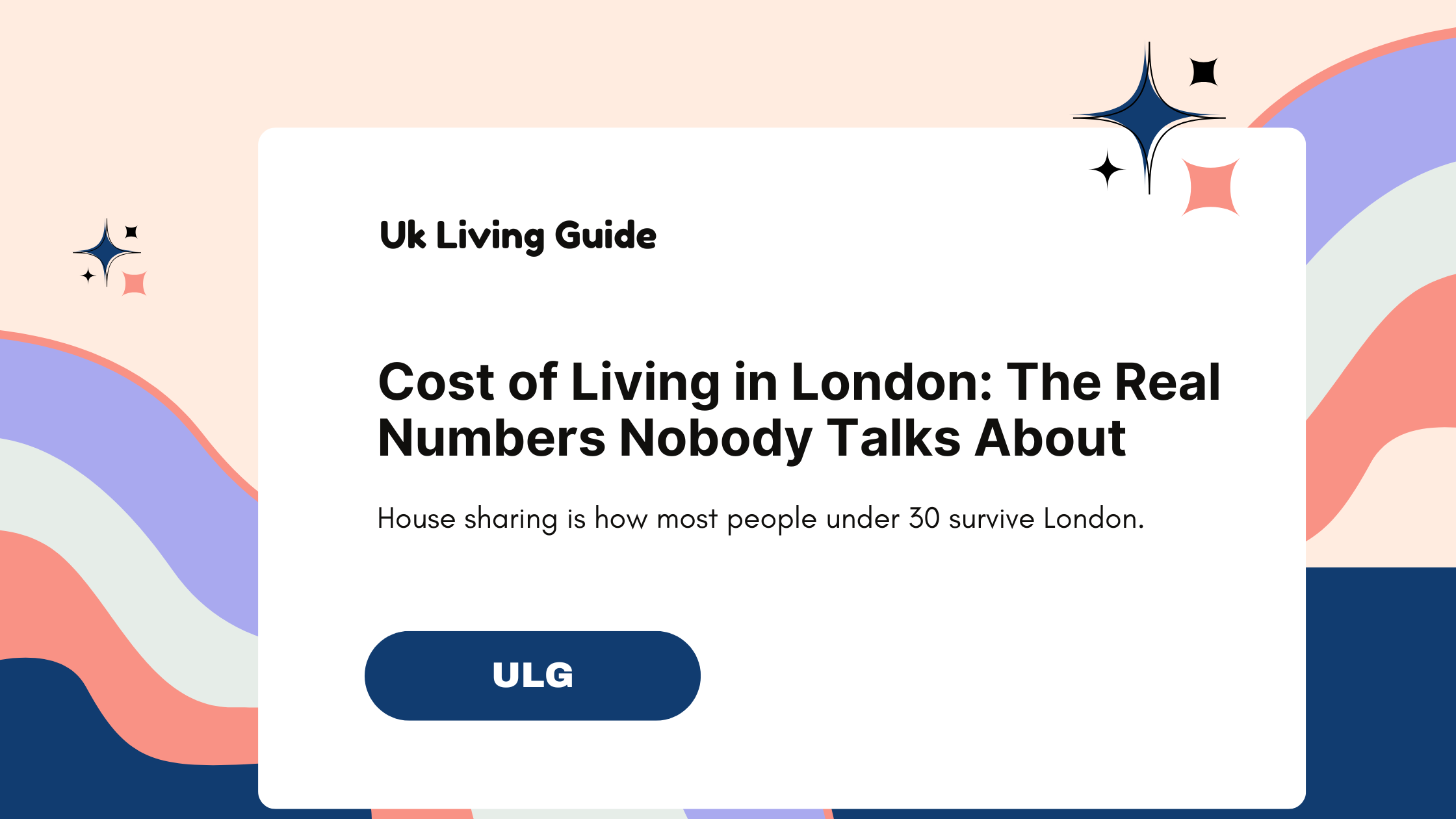 Cost of Living in London: The Real Numbers Nobody Talks About